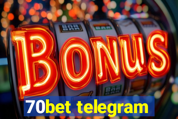 70bet telegram
